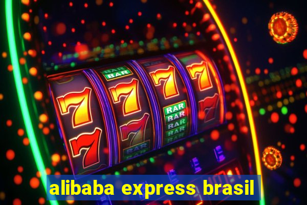 alibaba express brasil